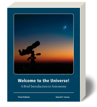 Welcome to the Universe! A Brief Introduction to Astronomy 3e