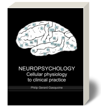 Bvt Publishing - Neuropsychology: Cellular Physiology To Clinical 