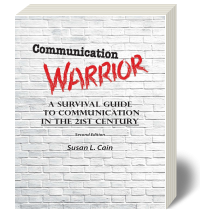 Cover for Communication Warrior: A Survival Guide to Communication in the 21st Century 2